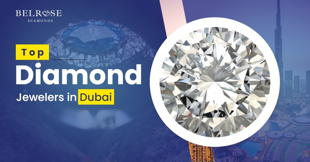 Top 5 Diamond Jewelers in Dubai (UAE)