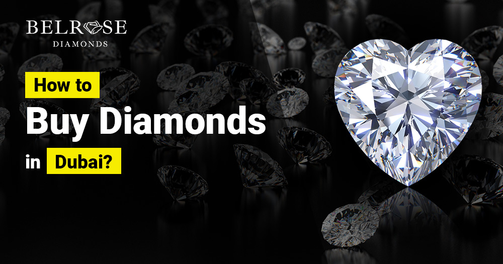 How to Buy Diamonds in Dubai?