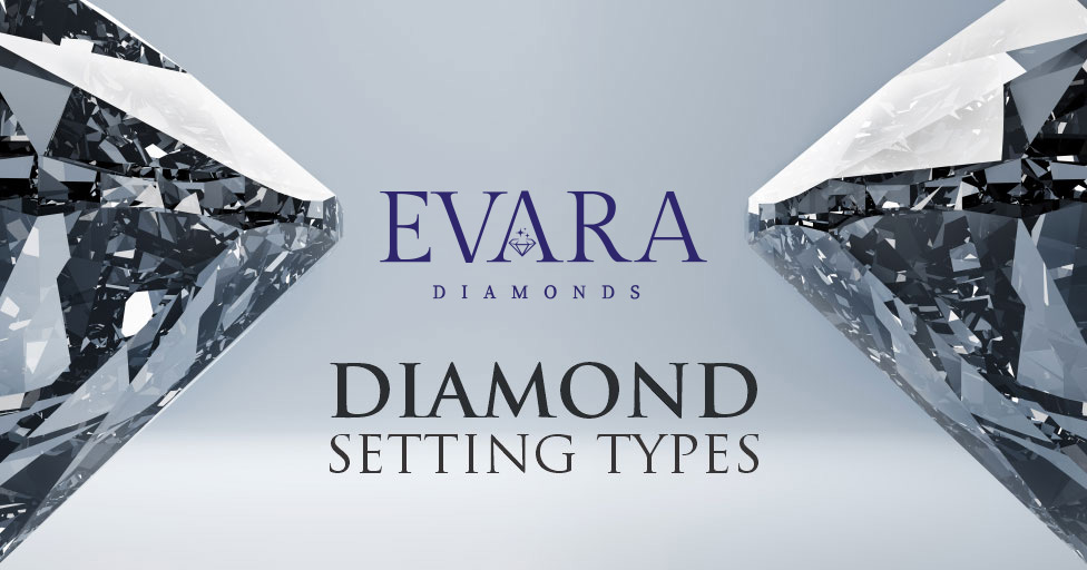 7 Diamond Setting Types, Popular Types of Ring Setting