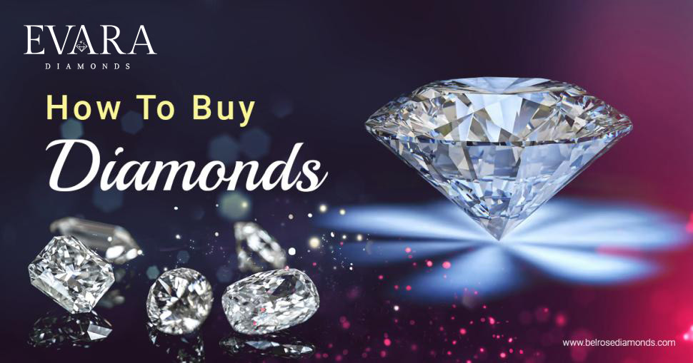 How to Buy Diamonds: A Comprehensive Guide