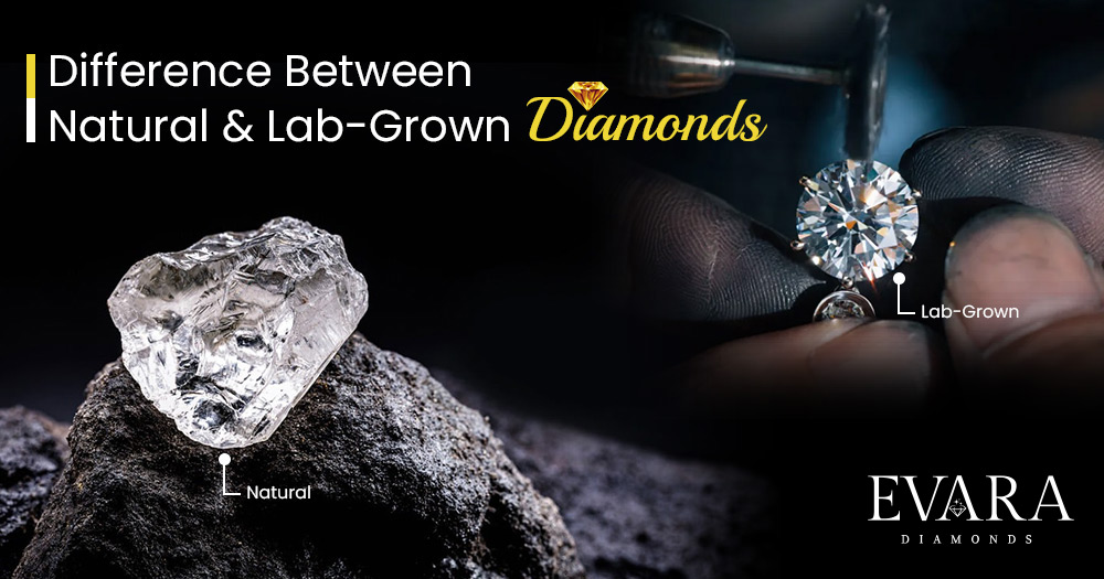 Difference Between Natural and Lab-Grown Diamonds