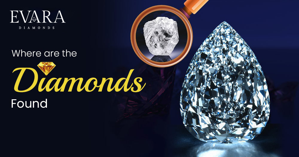 Where Are Diamonds Found?