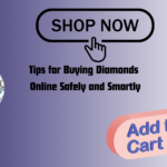 Tips for Buying Diamonds Online Safely and Smartly