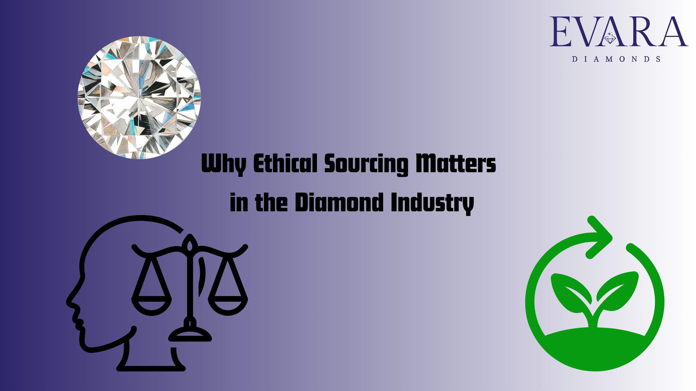 Why Ethical Sourcing Matters in the Diamond Industry