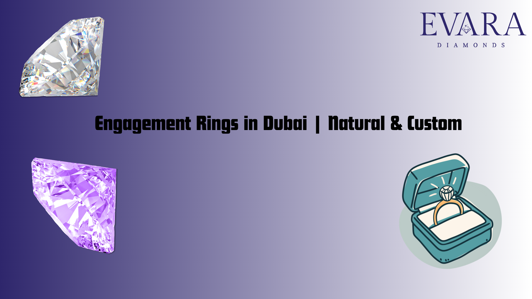 Engagement Rings in Dubai: Marquise Cuts, Custom Styles & Natural Diamond Luxury