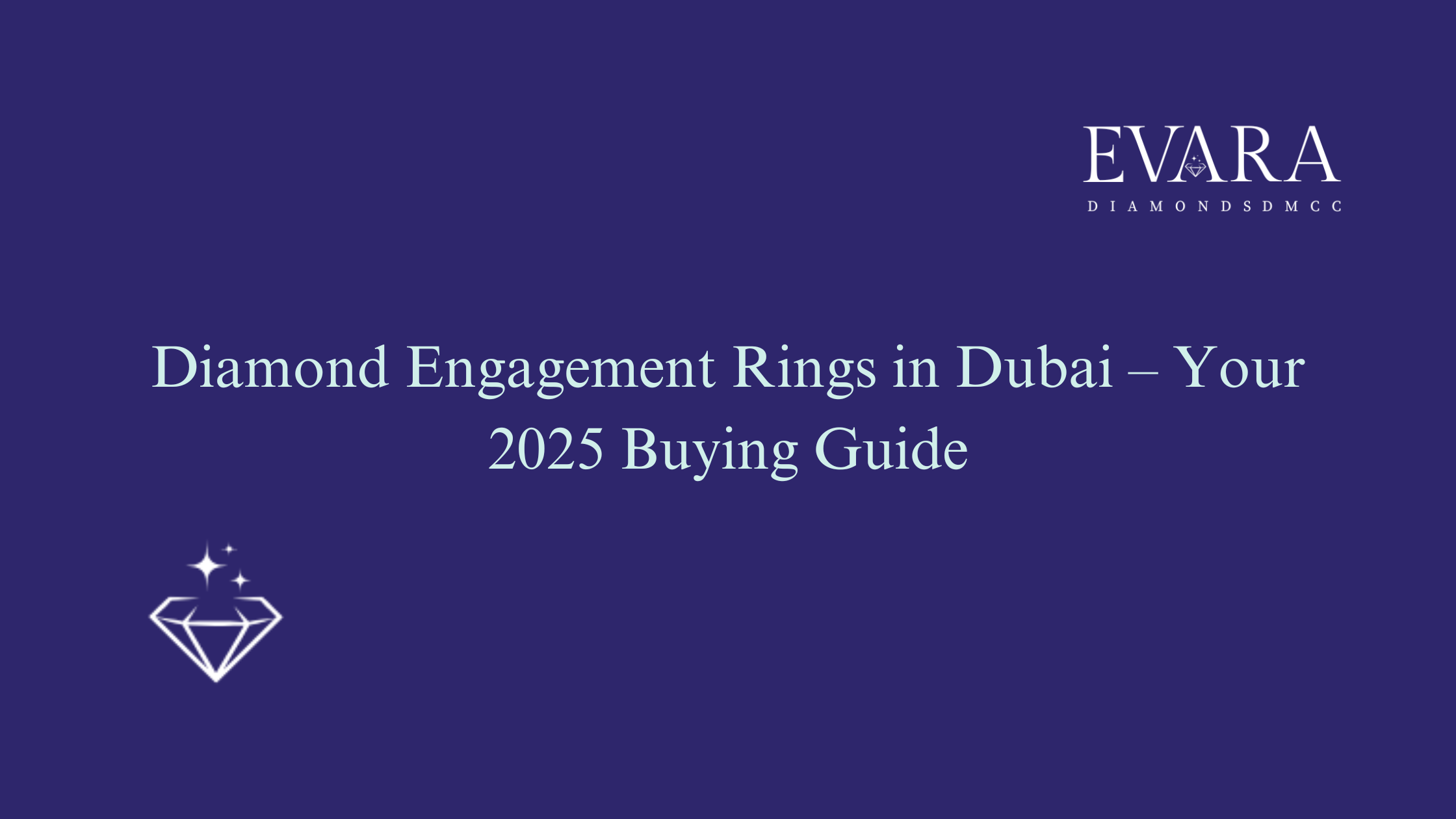 Diamond Engagement Rings in Dubai – Your 2025 Buying Guide