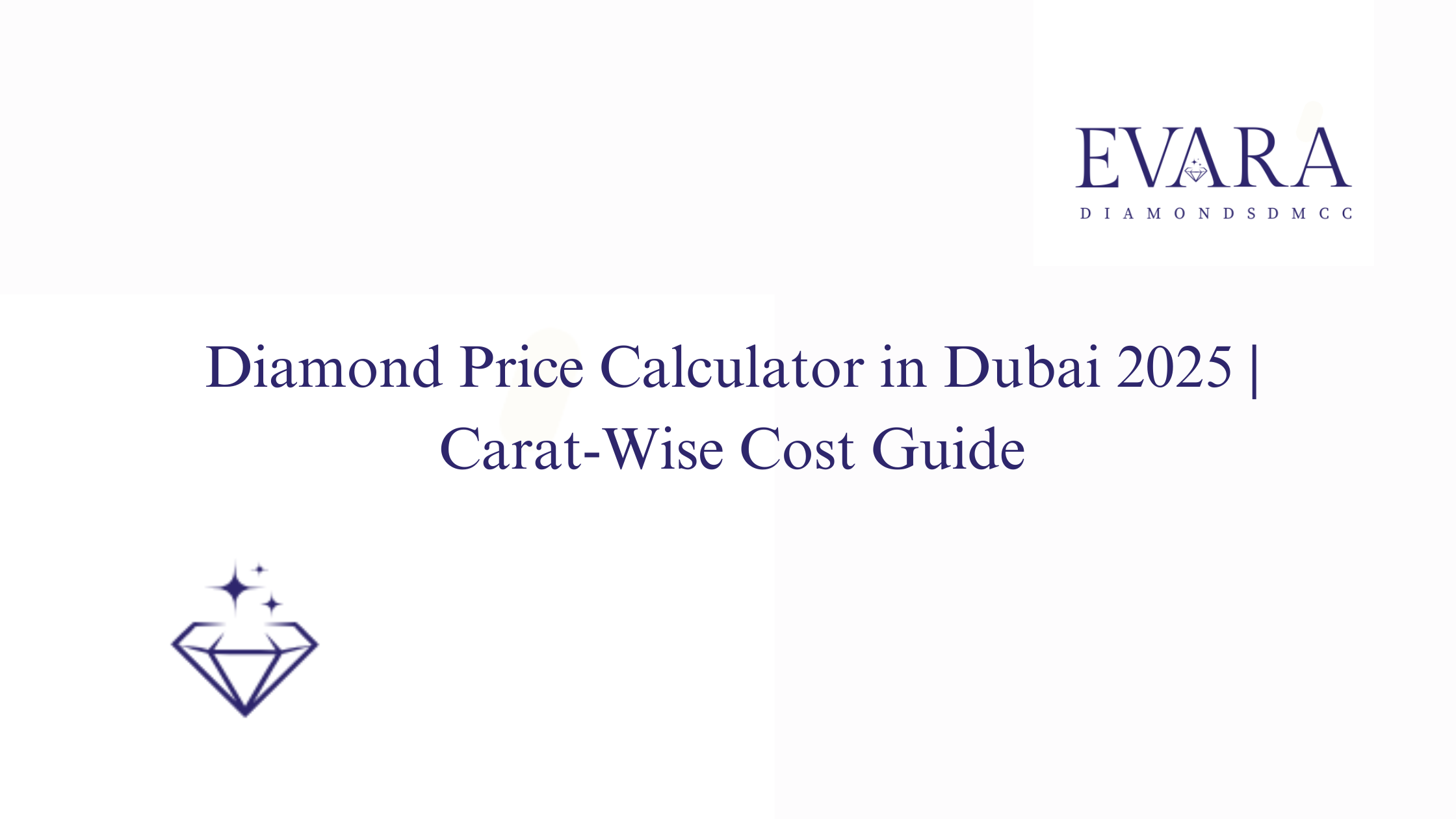 Diamond Price Calculator in Dubai | 2025 Diamond Cost Guide
