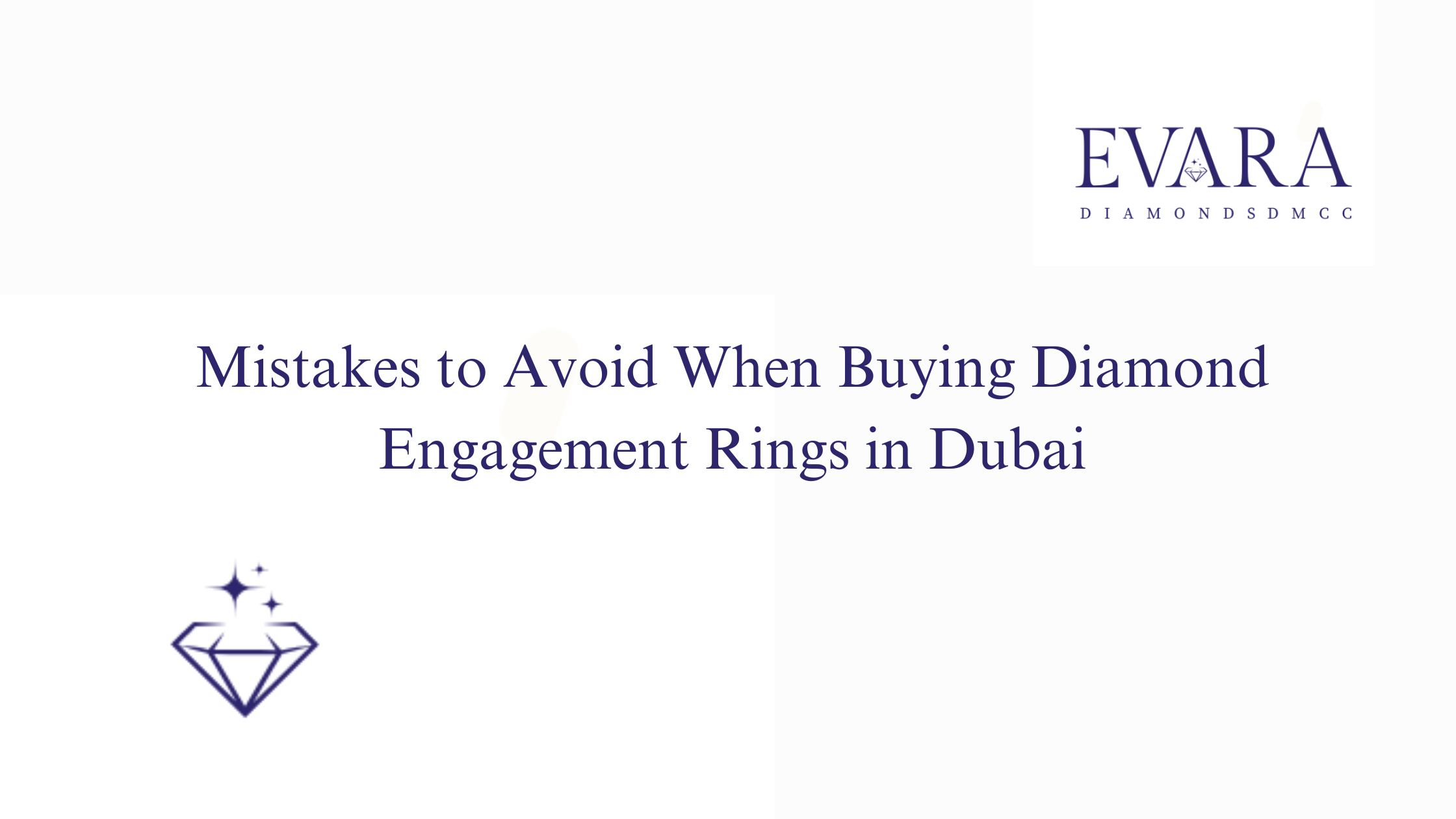 Mistakes to Avoid When Buying Diamond Engagement Rings in Dubai